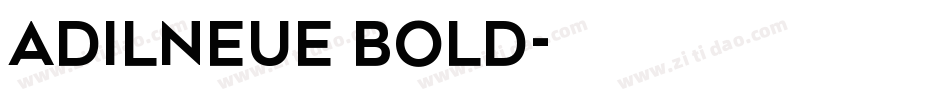 adilNeue Bold字体转换